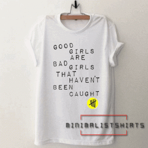 5sos good girl Tee Shirt