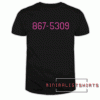 867-5309 Tee Shirt