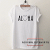 Aloha Font Tee Shirt
