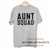 Aunt Squad Tee Shirt