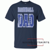 Baseball Dad Tee Shirt