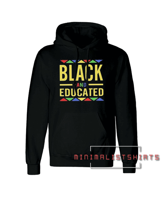 Black And Educated Hoodie