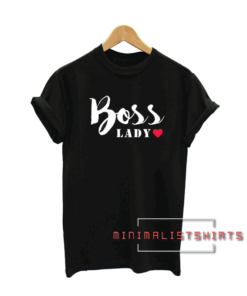 Boss Lady Tee Shirt