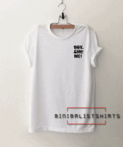 Boy girl me Tee Shirt