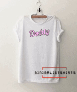 Daddy Unisex Adults Tee Shirt