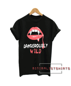 Dangerously Wild Best Friends Tee Shirt