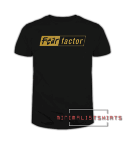 Fear Factor Tee Shirt