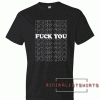 Fuck You Tee Shirt