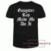 Gangster Rap Tee Shirt