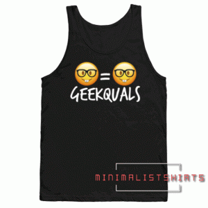 Geekquals (White Text) Tank top