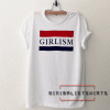 Girlism Flag Women And Men Tee Shirt