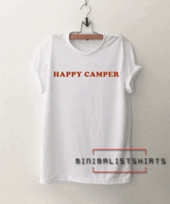 Happy Camper Tee Shirt