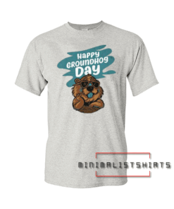 Happy Groundhog Tee Shirt