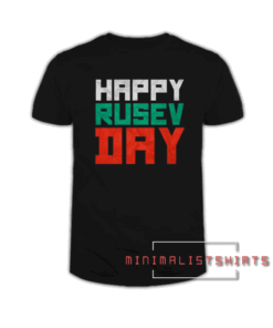 Happy Rusev Day Tee Shirt