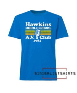 Hawkins Middle School A.V. Club Tee Shirt