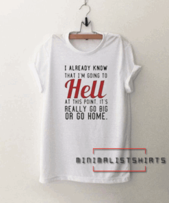 Hell Was Boring Tee Shirt