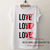 Love and Lost Tee Shirt