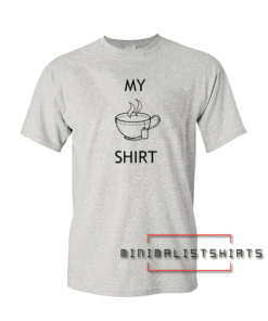 MY TEA Tee Shirt