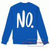No. Sweatshirt