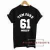 Tom Ford 61 Molly Tee Shirt