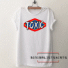 Toxic Tee Shirt