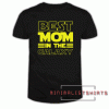 Best Mom In The Galaxy Tee Shirt