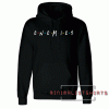 Enemies Hoodie