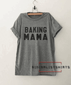 Mother day Baking mama Tee Shirt