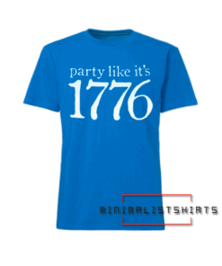 Party Like It's 1776 Tee Shirt