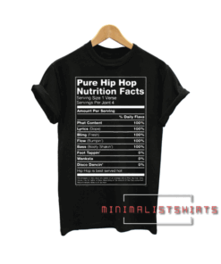Pure Hip Hop Nutrition Facts Tee Shirt