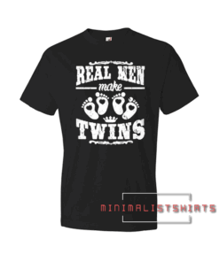 Real Men Make Twins Black Tee Shirt