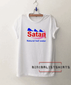 Satan Natural Hell Water Tee Shirt