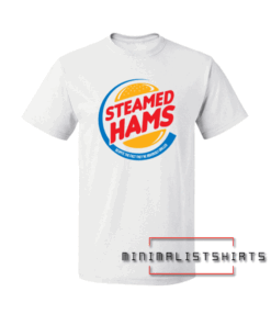 Steamed Hams Tee Shirt