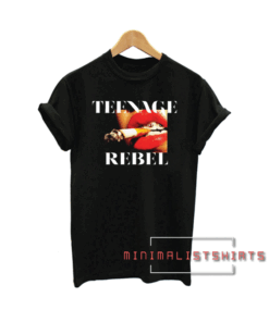 Teenage Rebel Tee Shirt