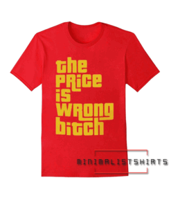 The Price Is Wrong Tee Shirt