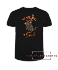Traveling Without Leaving Home Art Tee Shirt