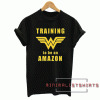 Wonder Woman Training to be an Amazon Tee Shirt