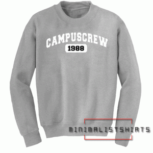 Campus Crew 1988 Sweatshirt