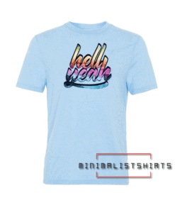 Hell Yeah Tee Shirt