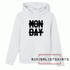 No Monday Unisex Hoodie