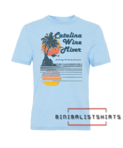 CATALINA WINE MIXER Tee Shirt