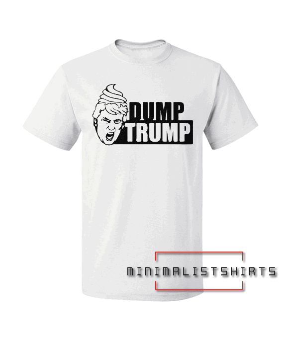 Dump Trump White Tee Shirt