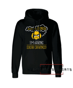 Help! I'm Having Sugar Cravings! Hoodie