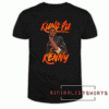 Kung Fu Kenny Tee Shirt