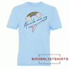 Mermaids Never Cry Tee Shirt