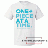 One Piece At A Time-Autism NJ Tee Shirt