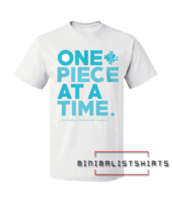 One Piece At A Time-Autism NJ Tee Shirt