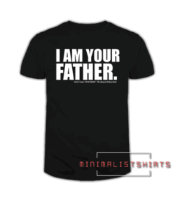 STAR WARS I Am Your Father Quote Tee Shirt