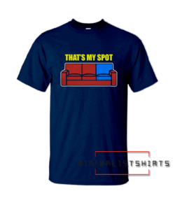 Thats My Spot Womens Tee Shirt