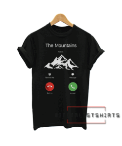 The Mountains are calling Tee Shirt